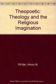 Theopoetic : theology and the religious imagination /