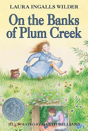 On the banks of Plum Creek /