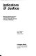 Indicators of justice : measuring the performance of prosecution, defense, and court agencies involved in felony proceedings /