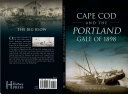 Cape Cod and the Portland Gale of 1898 /