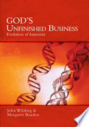 God's unfinished business : evolution of humanity /