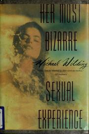 Her most bizarre sexual experience /