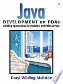 Java development on PDAs : building applications for PocketPC and Palm devices /