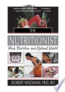 The nutritionist : food, nutrition, and optimal health /
