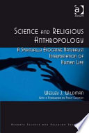 Science and religious anthropology : a spiritually evocative naturalist interpretation of human life /