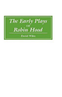 The early plays of Robin Hood /