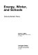 Energy, winter, and schools : crisis and decision theory /