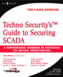 Techno security's guide to securing SCADA /