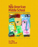The new American middle school : educating preadolescents in an era of change /