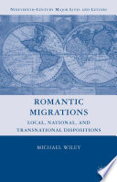Romantic Migrations : Local, National, and Transnational Dispositions /