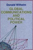 Global communications and political power /