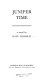 Juniper time : a novel /