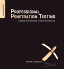 Professional penetration testing : creating and operating a formal hacking lab /