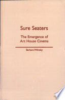 Sure seaters : the emergence of art house cinema /