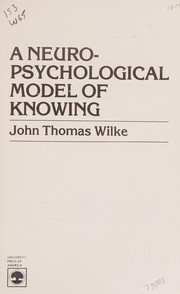 A neuropsychological model of knowing /