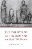 The Christians as the Romans saw them /