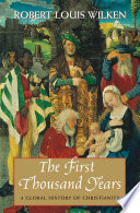 The first thousand years : a global history of Christianity /