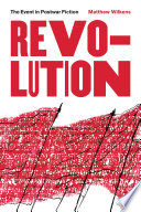 Revolution : the event in postwar fiction /