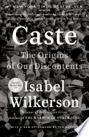 Caste : the origins of our discontents /