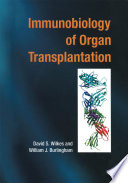 Immunobiology of Organ Transplantation /