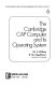 The Cambridge CAP computer and its operating system /