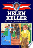 Helen Keller : from tragedy to triumph /