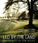 Led by the land : landscapes /