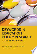 Keywords in education policy research : a conceptual toolbox /