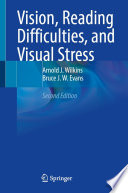 Vision, Reading Difficulties, and Visual Stress /