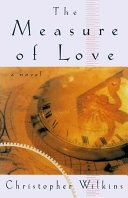 The measure of love : a novel /