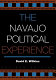 The Navajo political experience /