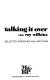 Talking it over with Roy Wilkins : selected speeches and writings /