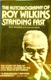 Standing fast : the autobiography of Roy Wilkins /