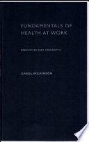 Fundamentals of health at work : the social dimensions /
