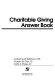 Charitable giving answer book /