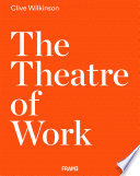 The theatre of work /