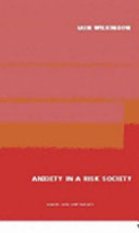 Anxiety in a risk society /
