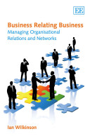 Business relating business : managing organisational relations and networks /