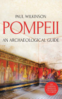 Pompeii : an archaeological guide /