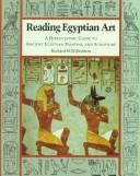 Reading Egyptian art : a hieroglyphic guide to ancient Egyptian painting and sculpture /