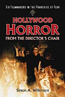 Hollywood horror from the director's chair : six filmmakers in the franchise of fear /