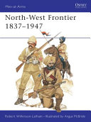 North-West Frontier, 1837-1947 /