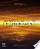 Statistical methods in the atmospheric sciences : an introduction /