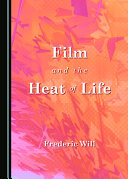 Film and the heat of life /