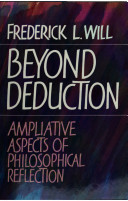 Beyond deduction : ampliative aspects of philosophical reflection /