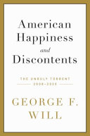 American happiness and discontents : the unruly torrent, 2008-2020 /