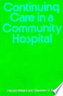 Continuing care in a community hospital /