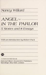 Angel in the parlor : 5 stories and 8 essays /