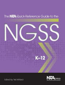 The NSTA quick-reference guide to the NGSS, K-12 /