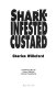 The shark-infested custard /